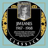 Jim Eanes - The Chronogical Classics 1967-1968